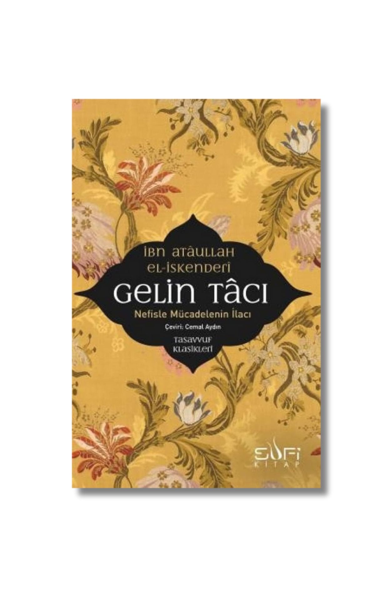 Gelin Tacı: Nefisle Mücadelenin İlacı (Turkish Edition) cover image